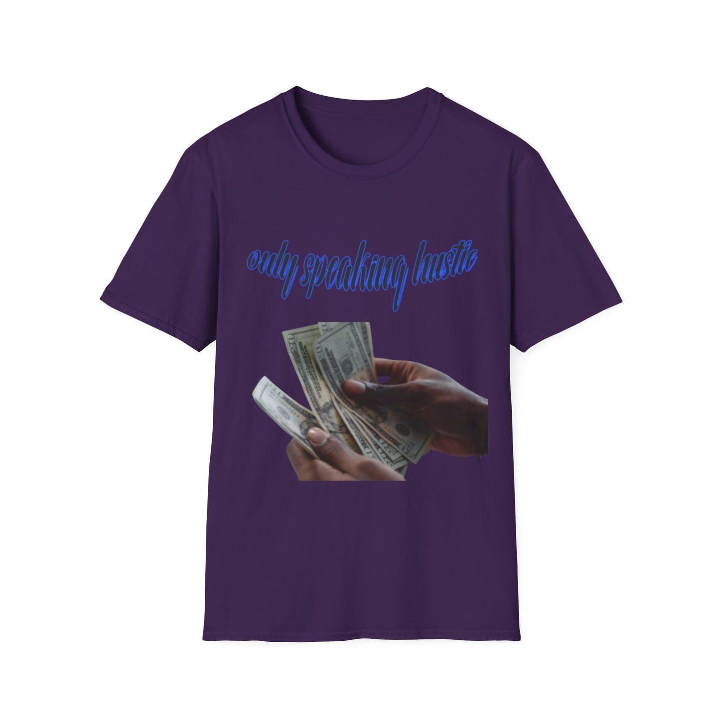 Only speaking Hustle T-Shirt