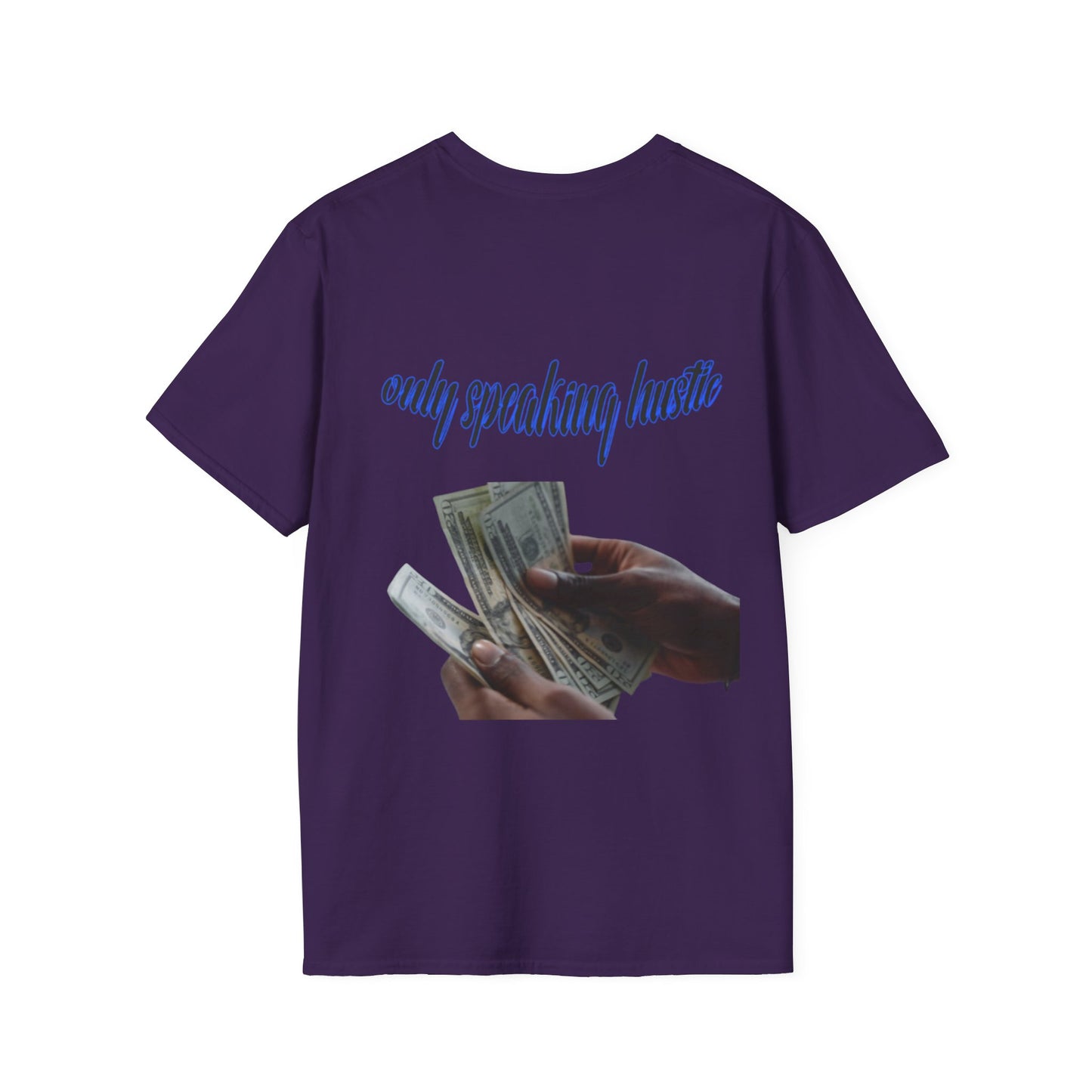 Only speaking Hustle T-Shirt