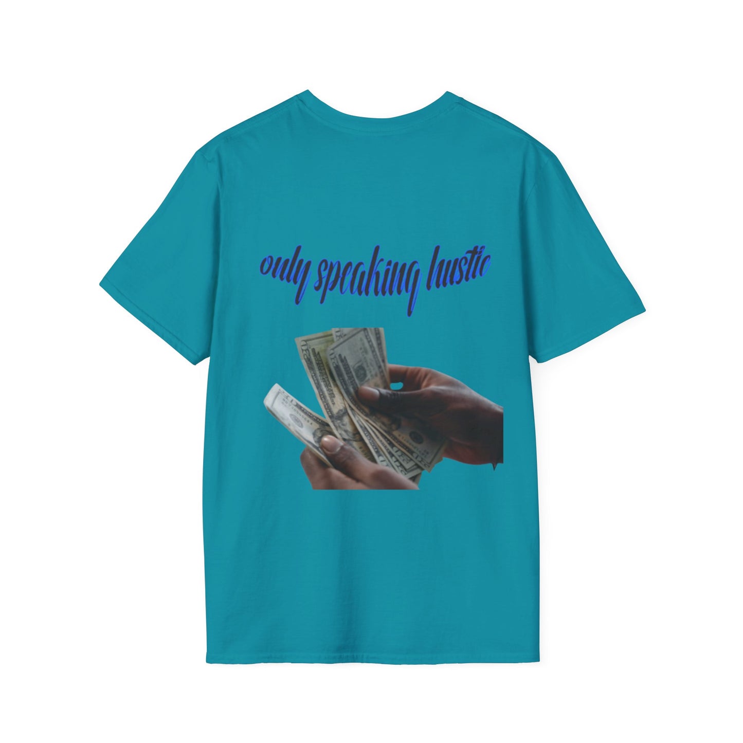 Only speaking Hustle T-Shirt