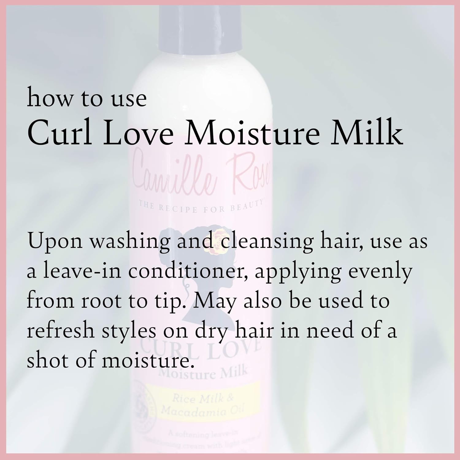 Camille Rose Curl Love Moisture Milk Leave-In Conditioner, with Rice Milk and Macadamia Oil to Soften, Smooth and Detangle Curly Hair, 8 fl oz - HCWP 