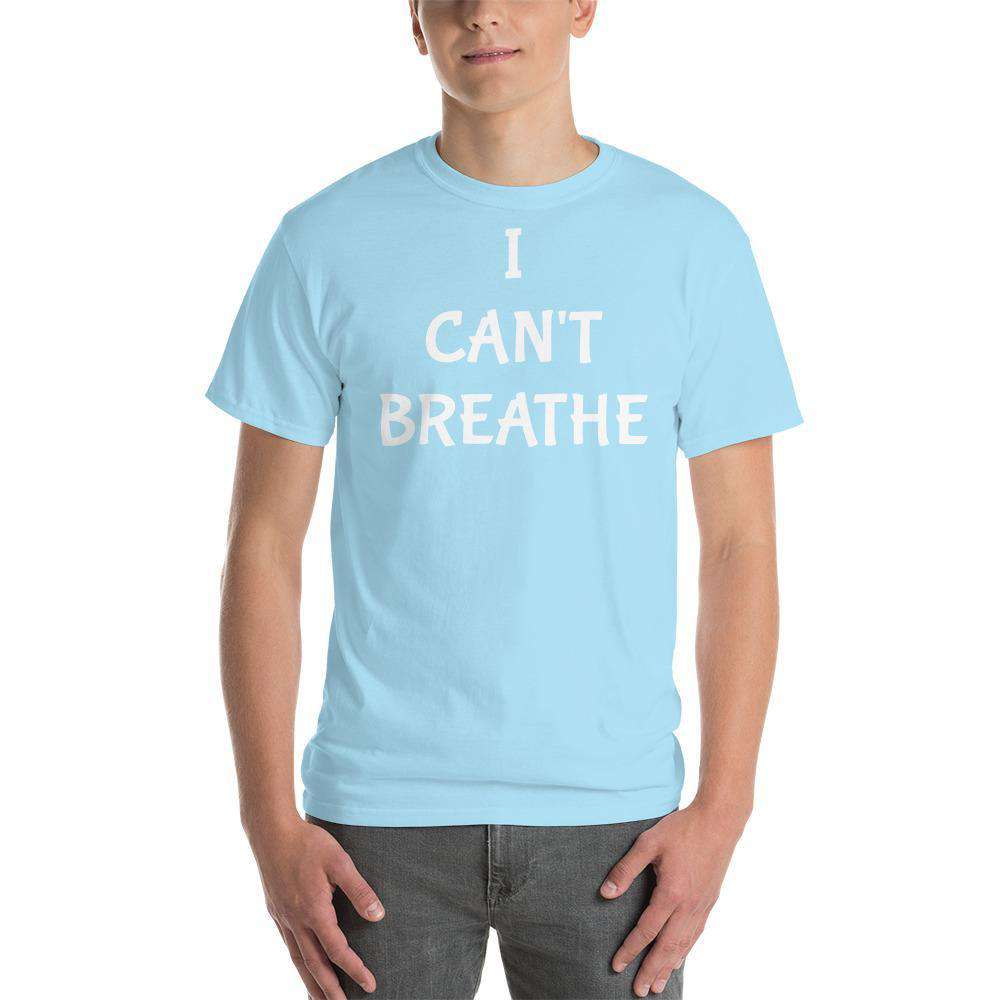 I CAN'T BREATHE Short Sleeve T-Shirt