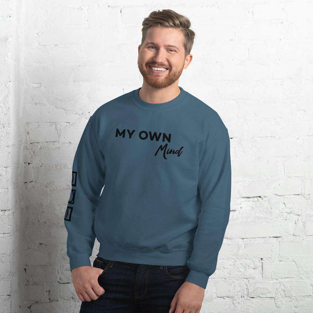 My own mind Sweatshirt