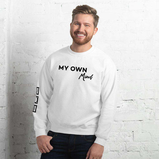 My own mind Sweatshirt