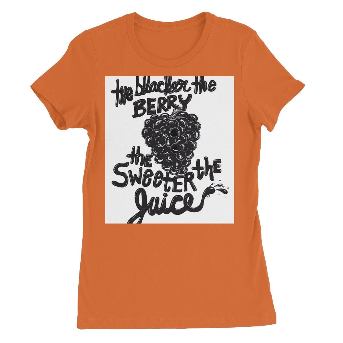 The Blacker the Berry Women's Favourite T-Shirt