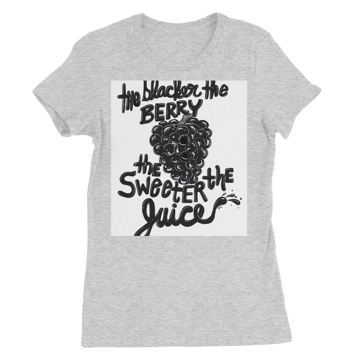 The Blacker the Berry Women's Favourite T-Shirt