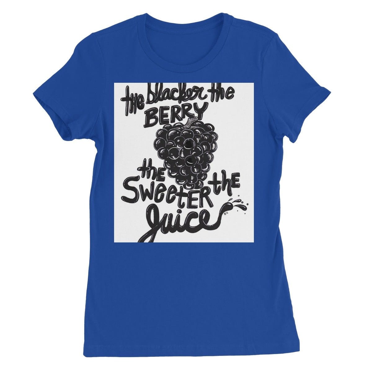 The Blacker the Berry Women's Favourite T-Shirt